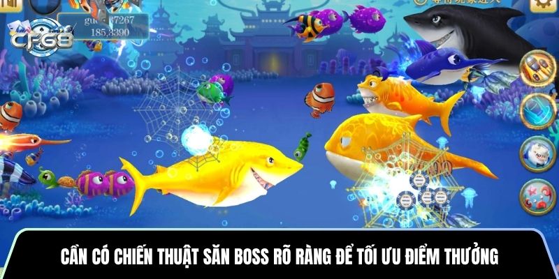 Cần có chiến thuật săn boss rõ ràng để tối ưu điểm thưởng
