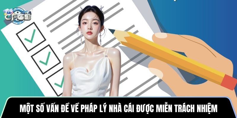 Một số vấn đề về pháp lý nhà cái được miễn trách nhiệm