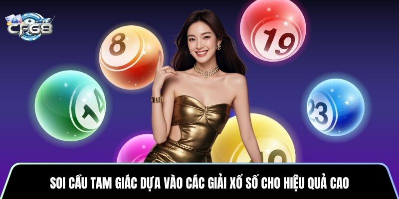 Soi cầu tam giác dựa vào các giải xổ số cho hiệu quả cao